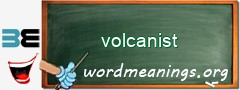 WordMeaning blackboard for volcanist